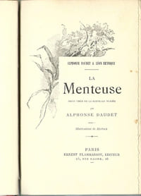 La Menteuse. Pièce tirée de la nouvelle publiée. ( Avec superbe dédicace d'Alphonse Daudet, collée au verso de la page de garde, destinée à la comédienne Irma-Marie ).