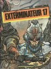 Exterminateur 17.. ( Bandes Dessinées ) - Enki Bilal - Jean-Pierre Dionnet.