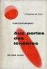Aux Portes des Ténèbres.. ( Collection Présence du Futur - Fantastique ) - Jean-Louis Bouquet.