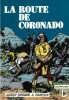 Jerry Spring et Pancho, n° 11 : La Route de Coronado.. ( Bande dessinée - Jerry Spring ) - Joseph Gillain dit " Jijé " - Philip - Jean Giraud.