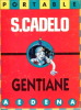 Gentiane : Portfolio avec certificat numéroté et signé par Silvio Cadelo.. ( Bandes Dessinées ) - Silvio Cadelo.