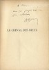  Le Cheval des Dieux, illustré de 8 photographies par l'auteur. ( Exemplaire du service de presse, avec dédicace de Henri-Georges Clouzot, nom du ...