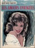 Les Amours Enragées.. ( Alain Gourdon dit Aslan - Erotisme ) - Jacques Laurent sous le pseudonyme de Cécil Saint-Laurent.