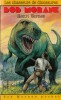 Bob Morane : Les Chasseurs de Dinosaures. ( Avec cordiale dédicace de Henri Vernes ). . ( Bob Morane ) - Henri Vernes - Patrice Sanahujas.