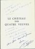 Le Château des Quatre Veuves. ( Avec superbe dédicace de Jacques Chabannes et de son épouse, l'actrice Luce Feyrer ).  . ( Littérature adaptée au ...