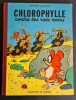 Chlorophylle contre les Rats Noirs.. ( Bandes Dessinées ) - Raymond Macherot.