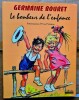 Germaine Bouret, le bonheur de l'enfance. . ( Bibliographie - Bibliophilie ) - Germaine Bouret - Yves Frémion.