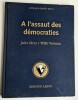 Le Prix de la Liberté, tome 1 : A l'Assaut des Démocraties. ( Tirage de tête, imprimé, à 1500 exemplaires numérotés, signés par Jules Metz et Willy ...