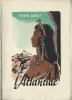 L'Atlantide.. ( Atlantide - Littérature adaptée au Cinéma ) - Pierre Benoit - Nelly Degouy