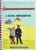 Une aventure de Tintin : L'Or des Orduenditos.. ( Bandes Dessinées - Georges Rémi dit Hergé - Tintin ) - Anonyme.