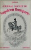 Journal Secret de Napoléon Bonaparte, 1769-1869. ( Avec dédicace de Lo Duca au Dr Arlette Fribourg + feuillet avec préface inédite de 2 pages par Jean ...
