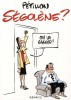 Ségolène ?. ( Avec petit dessin original, dédicacé, de René Petillon ).. ( Dessins Originaux - Bandes Dessinées ) – René Petillon.  
