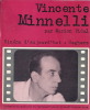 Vincente Minnelli. ( Dédicacé par Vincente Minnelli à Pierre Goulliard ). ( Cinéma ) - Vincente Minnelli - Marion Vidal