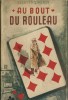 Au Bout du Rouleau. ( Tirage de tête numéroté à 250 exemplaires ).. Georges Simenon.