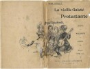 La Vieille Gaieté Protestante. . ( Judaïca - Protestantisme ) - Adolphe Willette - G.Bonnet - Jean Drault.