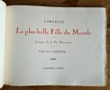 La Plus Belle Fille du Monde. Croquis de la Vie Parisienne. Préface de Léo Larguier.. ( Dessin ) - Charles Émile Egli dit Carlègle - Léo Larguier.