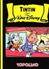 Hommage à Hergé : Tintin chez Walt Disney. ( Petit tirage ).. ( Bandes Dessinées ) - Georges Rémi dit Hergé - Corrado Mastantuono.