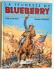 La Jeunesse de Blueberry, tome 10 : La Solution Pinkerton. ( Avec superbe dessin original, pleine page, de Michel Blanc-Dumont ).. ( Bandes Dessinées ...