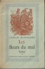 Les Fleurs du Mal. Vignettes de Galanis.  ( Un des 200 exemplaires numérotés sur Vélin blanc de Boucher ).. Charles Baudelaire - Démétrios Galanis.