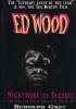 The " Literary Event of the Year " is now the Tim Burton : Ed Wood. Nightmare of Ecstasy ( The Life and Art of Edward D. Wood, Jr. ) by Rudolph Grey.. ...