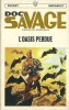Doc Savage, tome 7 : L'Oasis Perdue + Sticker autocollant " Ecurie Marabout - Auto Flash ".. ( Doc Savage ) - Kenneth Robeson.