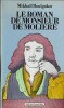 Le Roman de Monsieur de Molière.. ( Editions Champ Libre ) - Mikhaïl Boulgakov - Jean-Baptiste Poquelin  dit " Molière ".