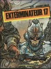 Exterminateur 17.. ( Bandes Dessinées ) - Enki Bilal - Jean-Pierre Dionnet.