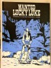 Wanted Lucky Luke. ( Tirage collector en noir et blanc, à 2000 exemplaires ).. ( Bandes Dessinées - Lucky Luke - Maurice de Bevere, dit Morris ) - ...