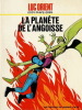 Luc Orient n° 4 : La Planète de l'Angoisse.. ( Bandes Dessinées ) - Eddy Paape - Michel Greg.