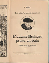 Souvenirs d'un Annexé Récalcitrant, tome 1 et 2 : Madame Bissinger prend un Bain ( Scènes de la vie à Colmar vers 1880 ) - Le Premier Phonographe ( Lycée Impérial de Colmar 1888 ).