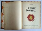 Alix, tome 4 : La Tiare d'Oribal. ( Bandes Dessinées ) - Jacques Martin.