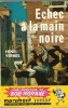 Bob Morane : Echec à la Main Noire.. ( Bob Morane ) - Henri Vernes.
