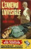 Bob Morane : L'Ennemi Invisible.. ( Bob Morane ) - Henri Vernes.