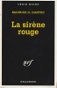 La Sirène Rouge. ( Avec magnifique dédicace pleine page de Maurice G. Dantec ).. ( Série Noire en version brochée, adaptée au Cinéma ) - Maurice G. ...