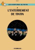 Hommage à Hergé et Tintin : L'enterrement de Tintin.. ( Bandes Dessinées ) - Georges Rémi dit Hergé - Frank Golo.
