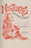 Histoires débraillées par l'auteur de " Pommes d'Eve ", illustrées par de Joyeux Artistes. . Anonyme  ( Georges de Porto-Riche ) - Adolphe Willette - ...