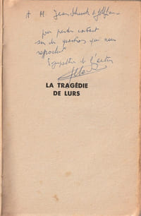 La Tragédie de Lurs. ( Exemplaire du service de presse avec belle dédicace de Jean Meckert à Jean Schunck de Goldfiem ).