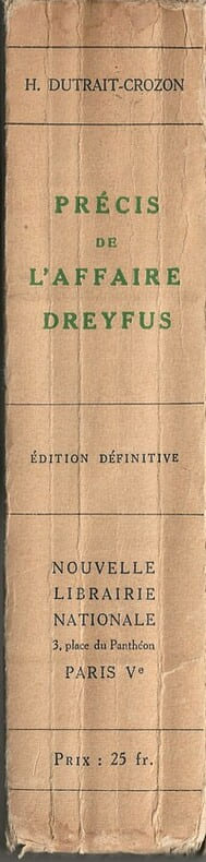 Précis de l'Affaire Dreyfus. Avec un répertoire Analytique. Edition définitive. ( Tirage numéroté sur vélin teinté ).