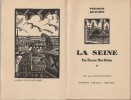 Visages de Paris : La Seine. ( Un des 160 exemplaires numétorés sur Madagascar, avec deux bois gravés d'Auguste Rouquet ).. ( Paris ) - Pierre Mac ...