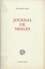Journal des Neiges. ( Tirage numéroté avec belle dédicace ). Jean-Pierre LeGoff ( Le Goff ) - Jean Benoit.