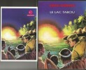 Le Lac Tabou. ( Bande dessinée en petit format, et en tirage de luxe hors commerce à 100 exemplaires numérotés, avec ex-libris numéroté ).. ( Bandes ...