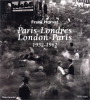 Paris-Londres, London-Paris 1952-1962. ( Avec cordiale dédicace de Frank Horvath ). ( Photographie ) - Frank Horvath.