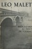 Brouillard au Pont de Tolbiac. ( Magnifique dédicace autographe de Léo Malet, au photographe Bruno de Monès ).. ( Nestor Burma ) - Léo Malet.