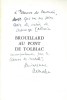 Brouillard au Pont de Tolbiac. ( Magnifique dédicace autographe de Léo Malet, au photographe Bruno de Monès ).. ( Nestor Burma ) - Léo Malet.