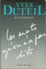 Les Mots qu'on n'a pas dits...96 Chansons. ( Avec belle dédicace de Yves Duteil ).. ( Chanson Française ) -  Yves Duteil. 