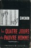 Les Quatre Jours du Pauvre Homme. ( Tirage de tête numéroté à 100 exemplaires ).. Georges Simenon.