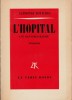 L'Hôpital, une Hostobiographie. Roman. ( Avec superbe dédicace d'Alphonse Boudard à Guy Béart ).. Alphonse Boudard.