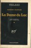 La Dame du Lac. ( Série Noire, n° 8 en version originale brochée ). ( Série Noire en version brochée adaptée au Cinéma ) - Raymond Chandler - Boris ...