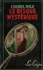 Los Jo ( Agent Secret ) : Le Disque Mystérieux.. Frédéric Dard sous le pseudonyme de Cornel Milk.