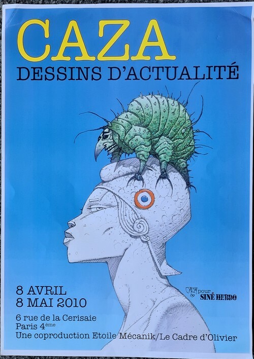 Magnifique affichette, illustrée par Philippe Caza : Dessins d'Actualité - Caza pour Siné Hebdo.. ( Affiches - Bandes Dessinées ) - Philippe ...
